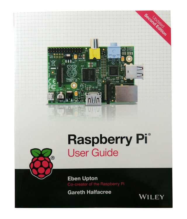 Raspberry Pi User Guide 2nd Edition By Eden Upton & Gareth Halfacree 978-1-118-79548-4